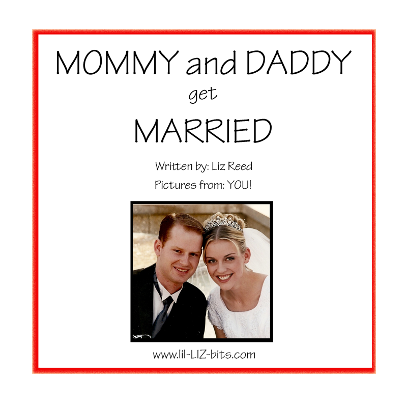 Mommy and Daddy get Married Template