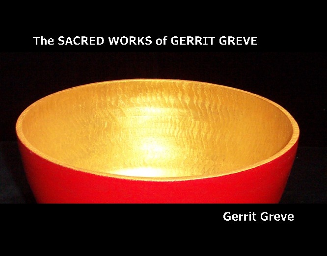 The SACRED WORKS of GERRIT GREVE