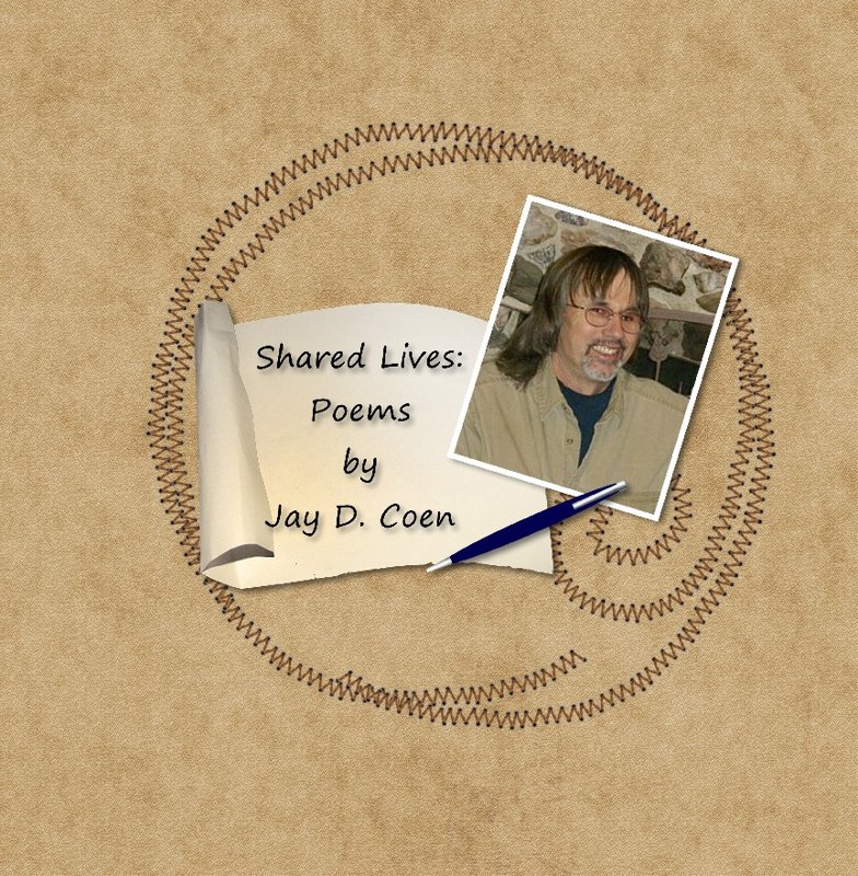 Shared Lives: Poems by Jay D Coen