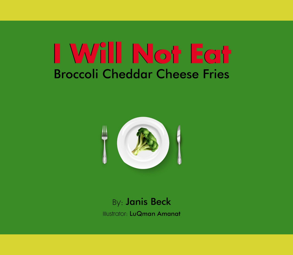 I Will Not Eat Brocolli Cheddar Cheese Fries