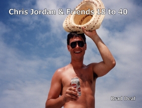 Chris Jordan & Friends from 18 to 40