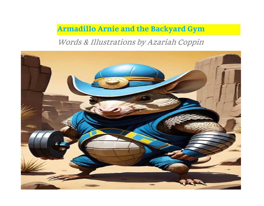 Armadillo Arnie and the Backyard Gym