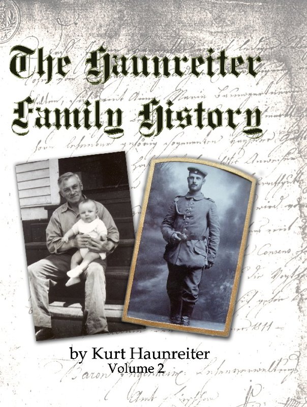 Haunreiter Family History - Volume 2