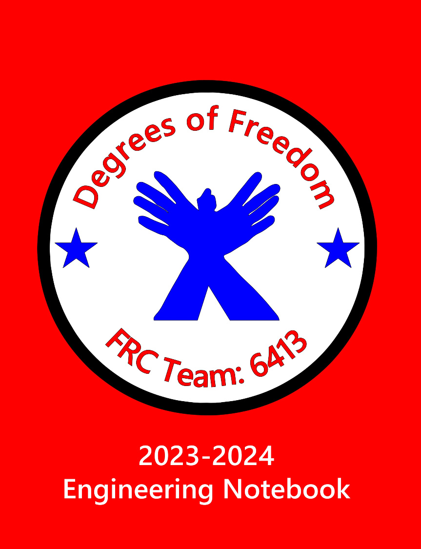 FRC Team 6413: Degrees of Freedom&#39;s 2024 Engineering Noteboo