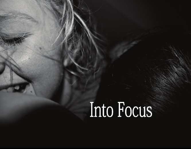 Into Focus