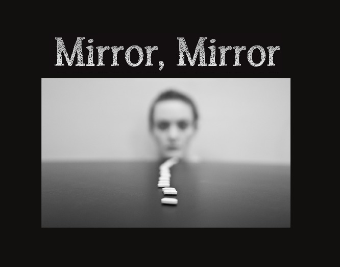 Mirror, Mirror