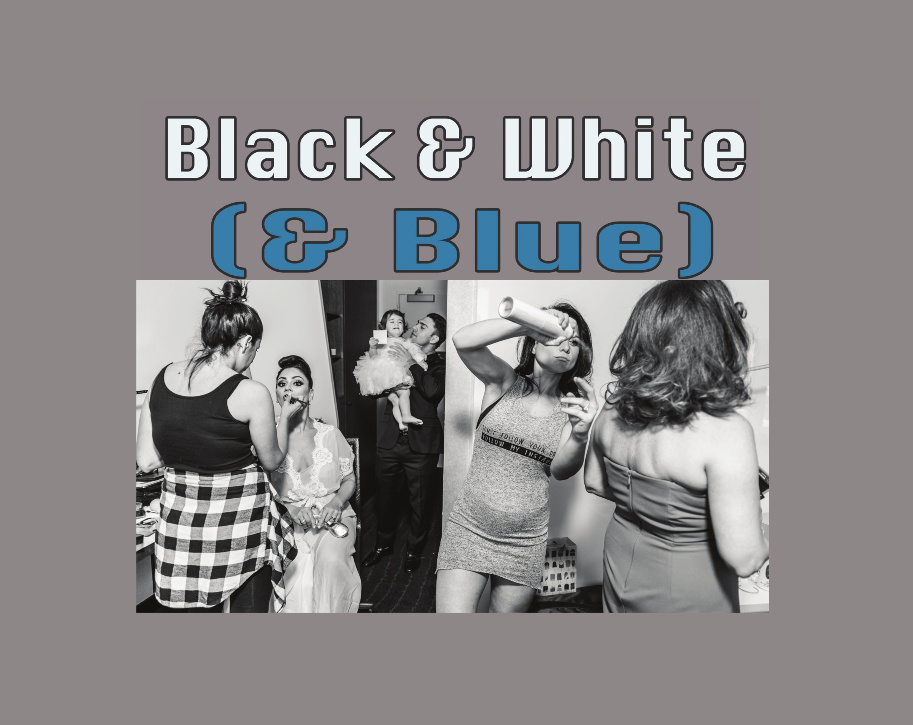 BLACK & WHITE (& BLUE)