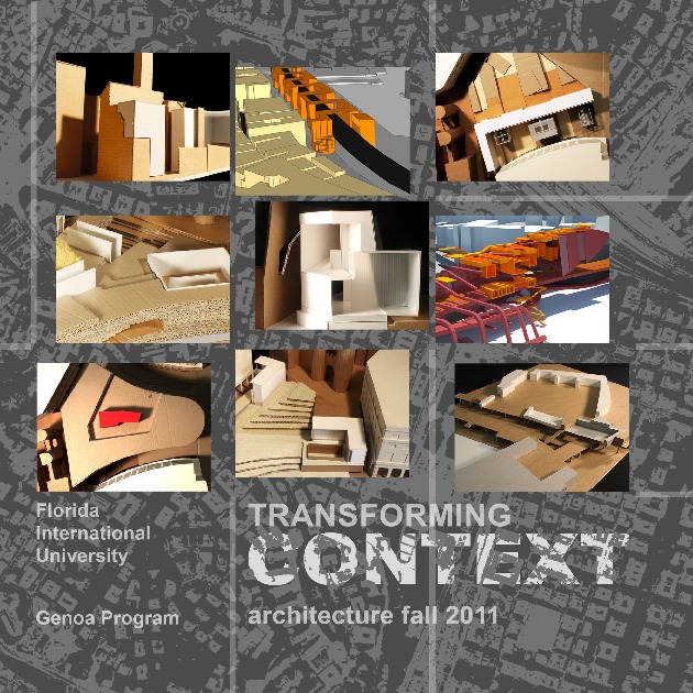 FIU-GENOA FALL 2011: TRANSFORMING CONTEXT