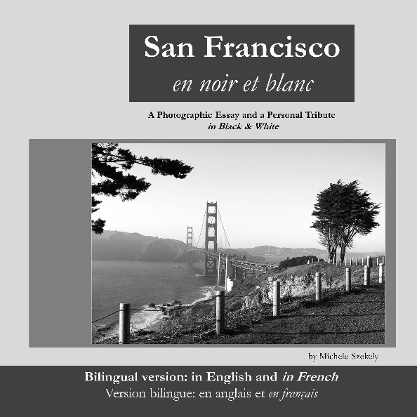 San Francisco en noir et blanc (bilingual version)