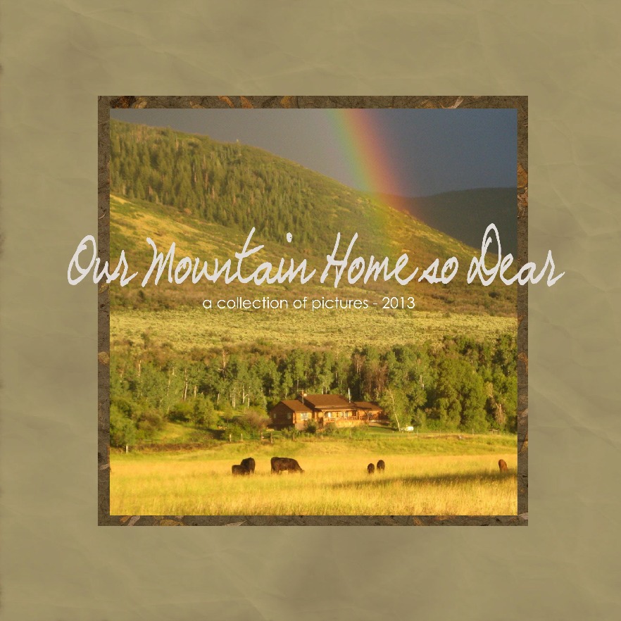Our Mountain Home So Dear
