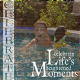 celebrate lifes heightened moments
