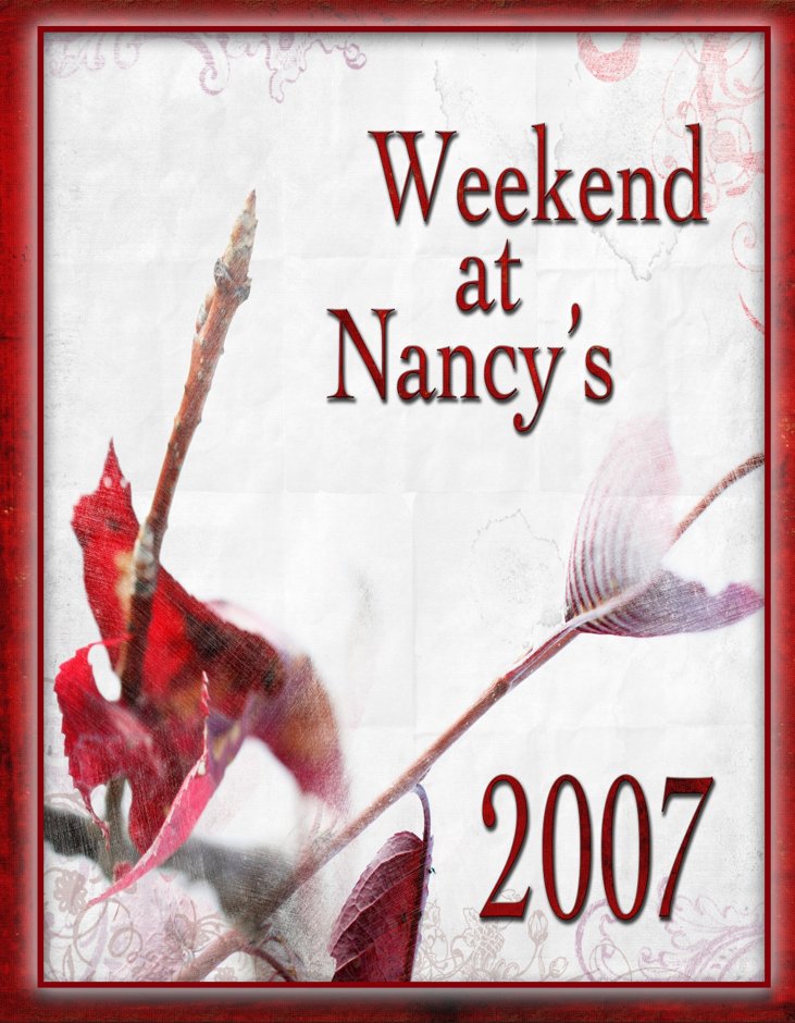 Weekend at Nancy's 2007