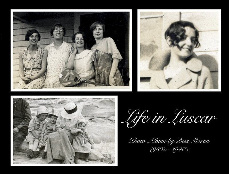 Bess Moran - LIfe in Luscar 1930's & 40's
