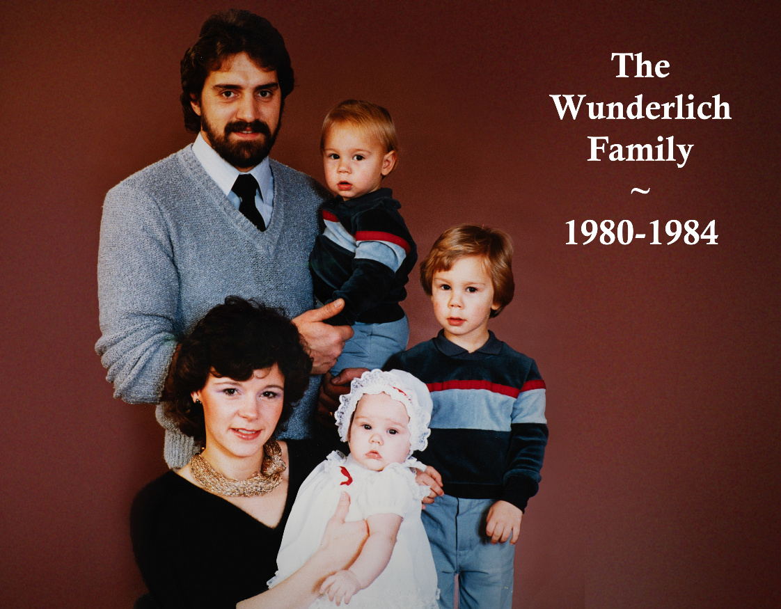 Wunderlich Family 1980-1984