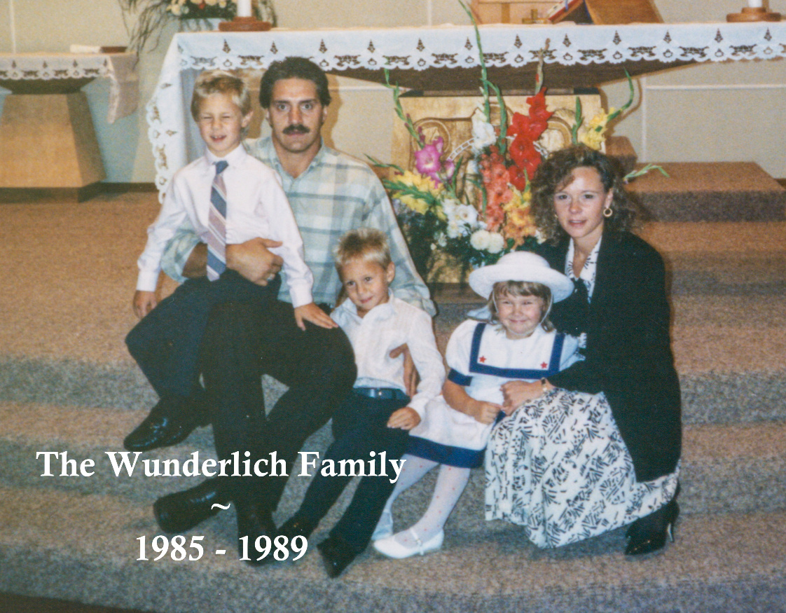 Wunderlich Family 1985-1989