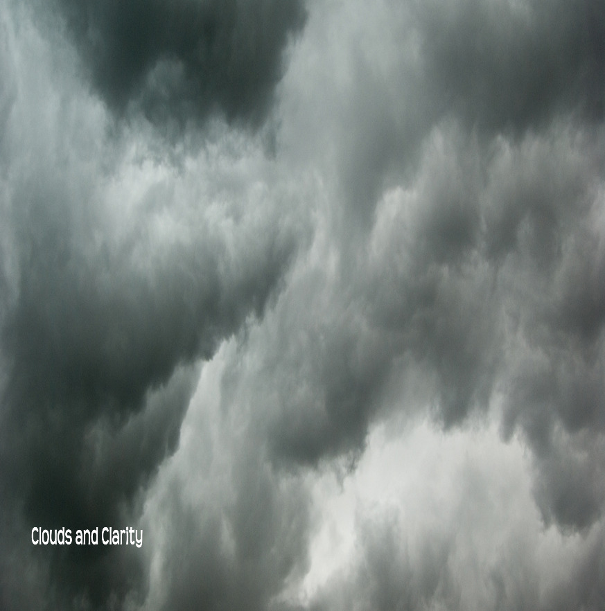 Clouds and Clarity