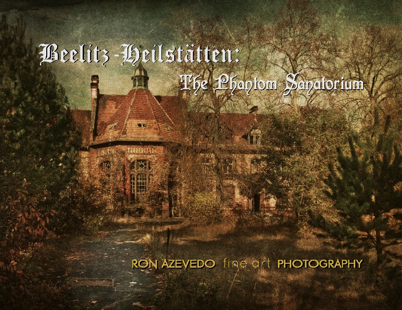 Beelitz-Heilstätten:The Phantom Sanatorium