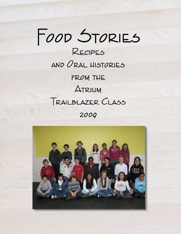 Food Stories: Recipes and Oral Histories from the Atrium Trailbl
