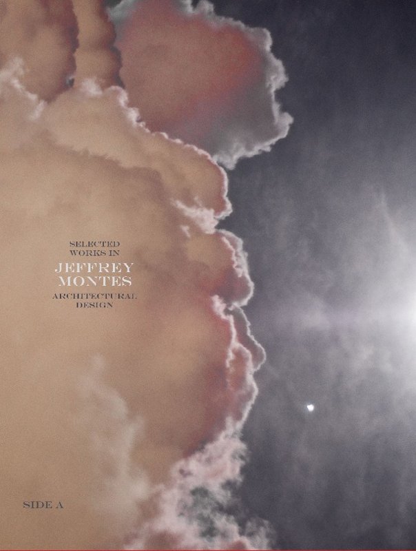 Jeffrey Montes: Selected Works in Architectural Design and Photo