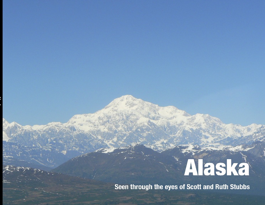 Scott and Ruth Stubbs Alaskan Vacation Final Draft