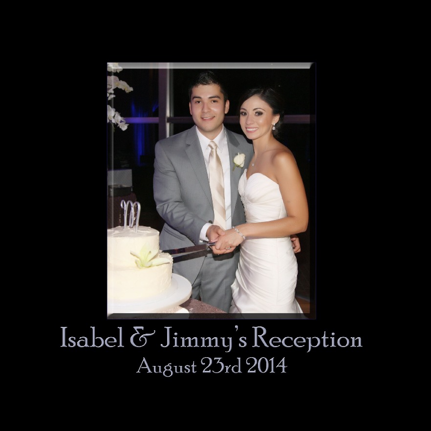 Isabel & Jimmy's Reception