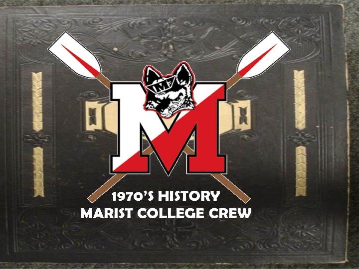 Marist College Crew Teams of the 1970's