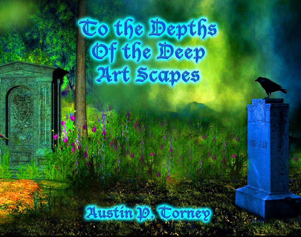 To the Depths of the Deep Art Scapes