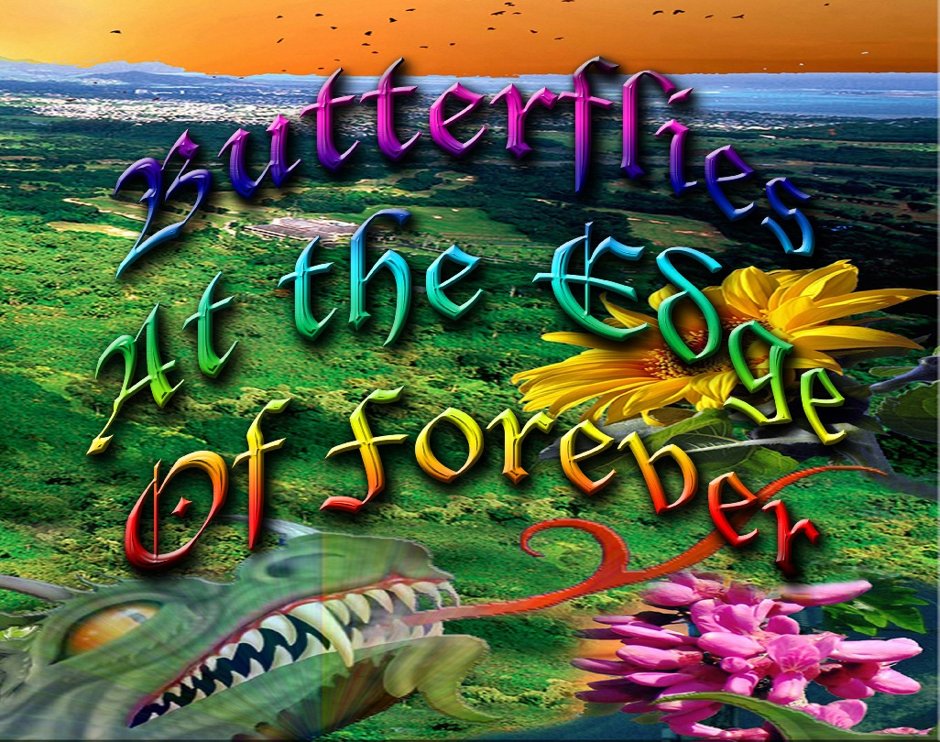 Butterflies At the Edge of Forever Art Scapes Novel