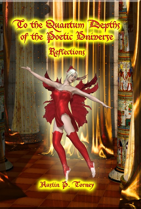 To the Quantum Depths of the Poetic Universe Reflections
