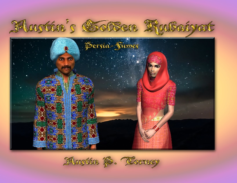 Austin's Golden Rubaiyat Persia-Fumes 11x8.5