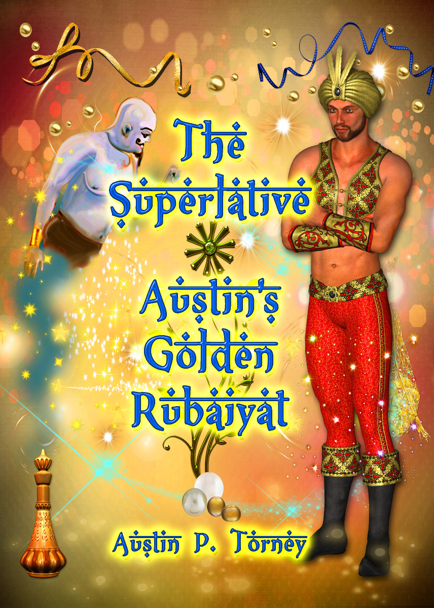 The Superlative Austin&#39;s Golden Rubaiyat
