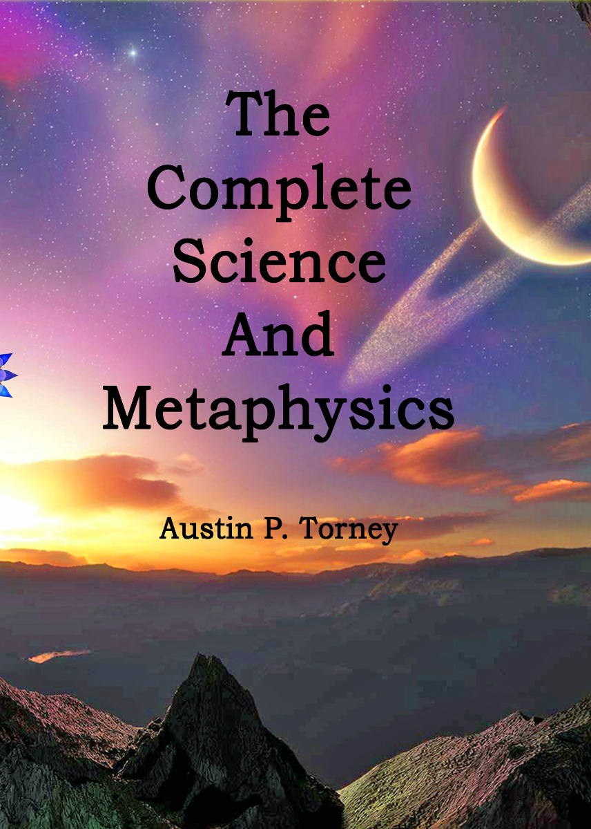 The Complete Science and Metaphysics