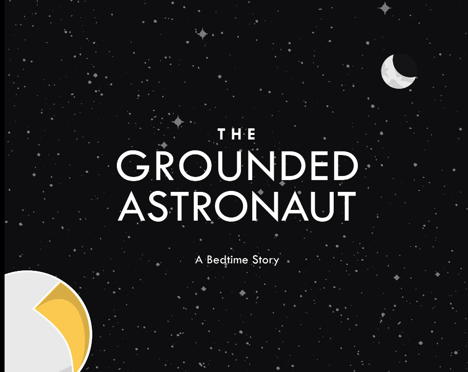 The Grounded Astronaut