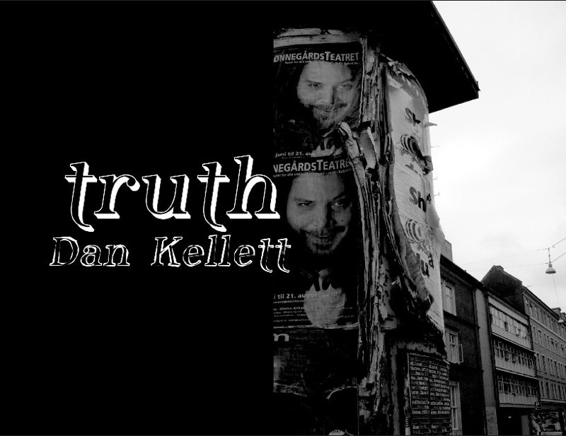 Truth By Dan Kellett