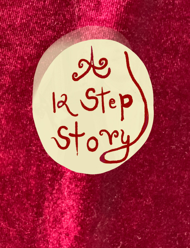 A 12 Step Story