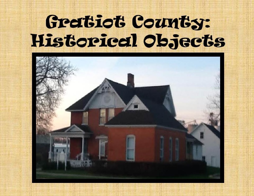 Gratiot County: Historical Objects 2014