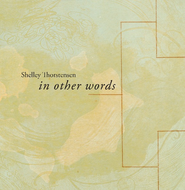Shelley Thorstensen in other words