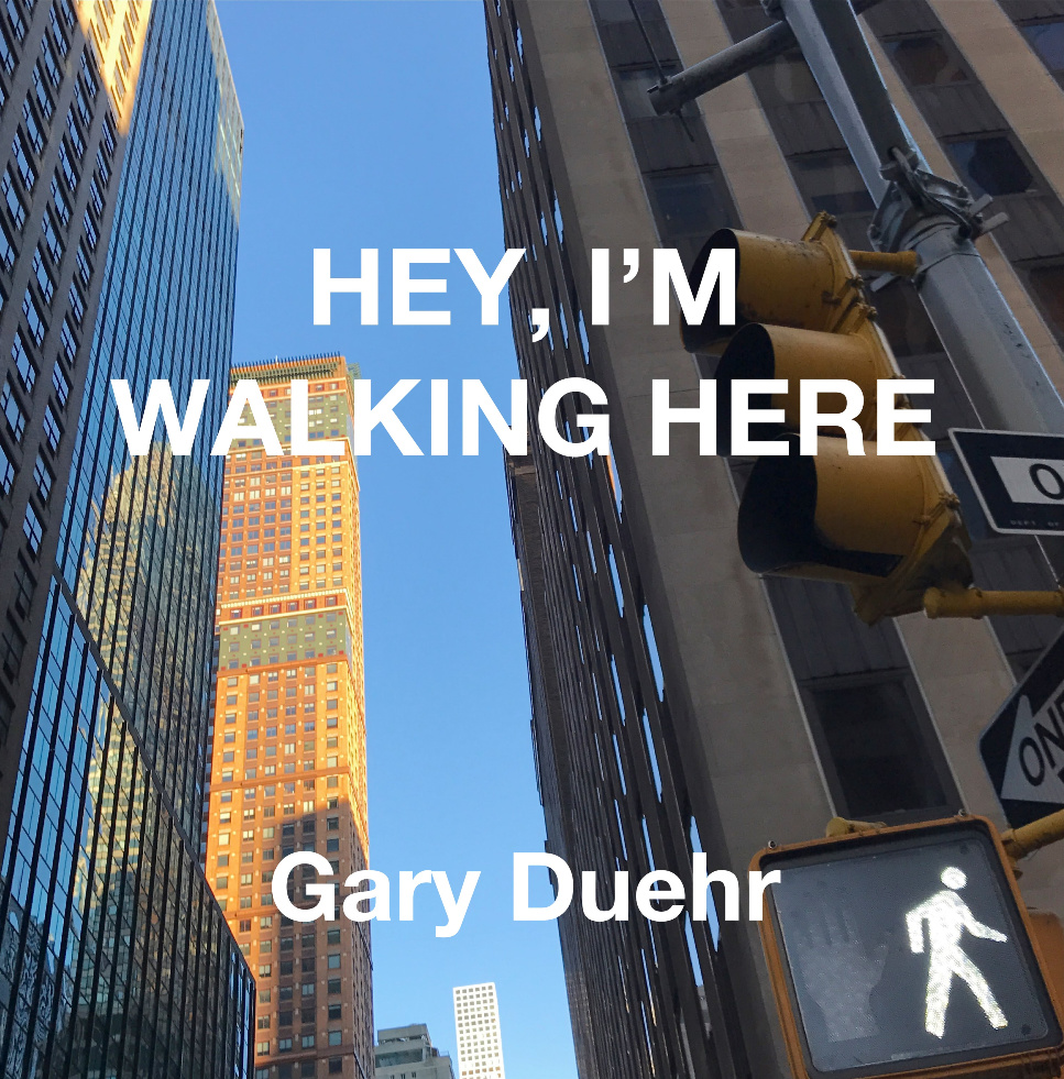 Hey, I&#39;m Walking Here