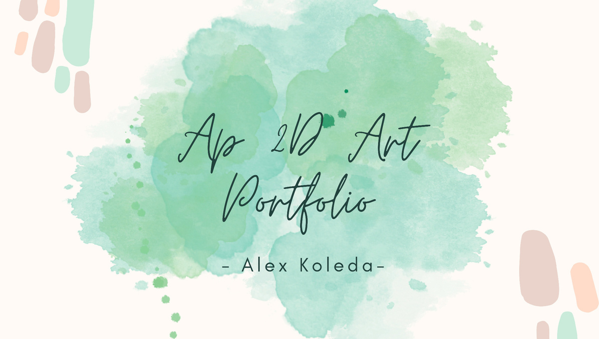 AP 2D Art and Design Portfolio