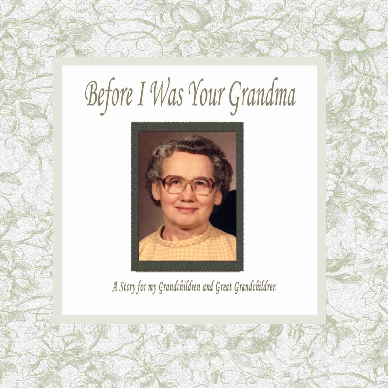 Before I Was Your Grandma (Frances 2nd edition)