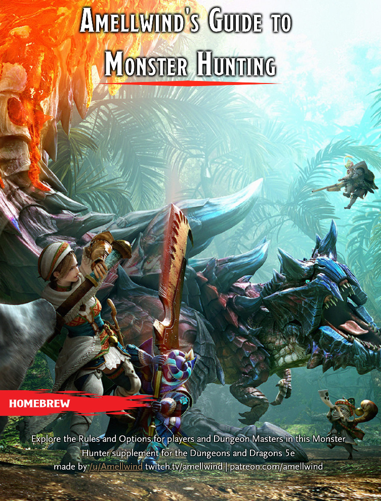 Amellwind&#39;s Guide to Monster Hunting